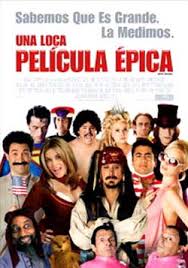 Una Loca Pelí­cula Épica (2007) poster